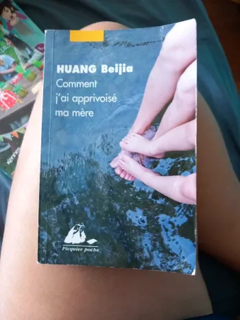 Comment j'ai apprivoisé ma mère