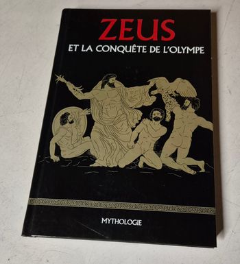 Livre mythologie Zeus et la conquête de l'olympe