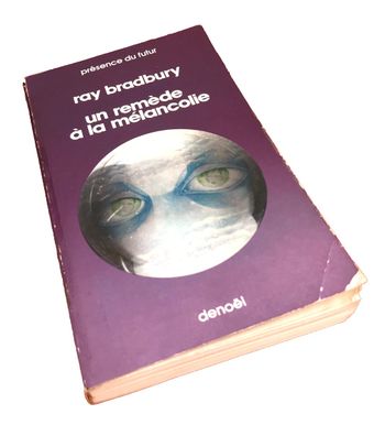Ray bradbury    Un remède à la mélancolie    (1976)