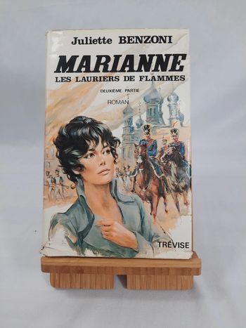 Juliette Benzoni, Marianne, les lauriers de flamme s