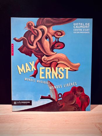 Max Ernst – Mondes magiques, mondes libérés | Catalogue d’exposition – Hôtel de Caumont | État Neuf