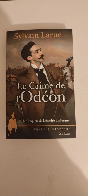 Le crime de l'Odéon
 une enquête de Léandre Lafforgue