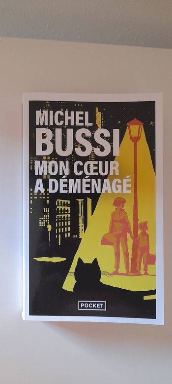 Livre : Mon cœur a déménagé. Bussi.