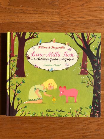 🎄 Lune-Milla Rose et le champignon magique - Album Nathan