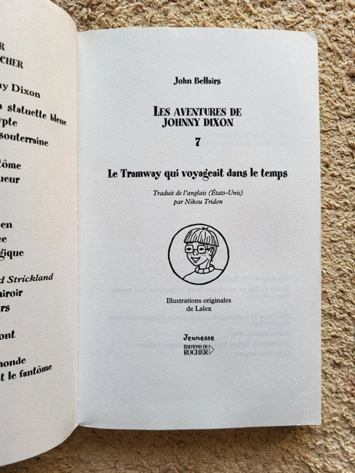 Roman jeunesse Les aventures de Johnny Dixon Le tramway qui voyageait dans le temps de John Bellairs - photo numéro 4