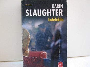 livre Indélébile - Slaughter Karin en tres bon etat ref EC