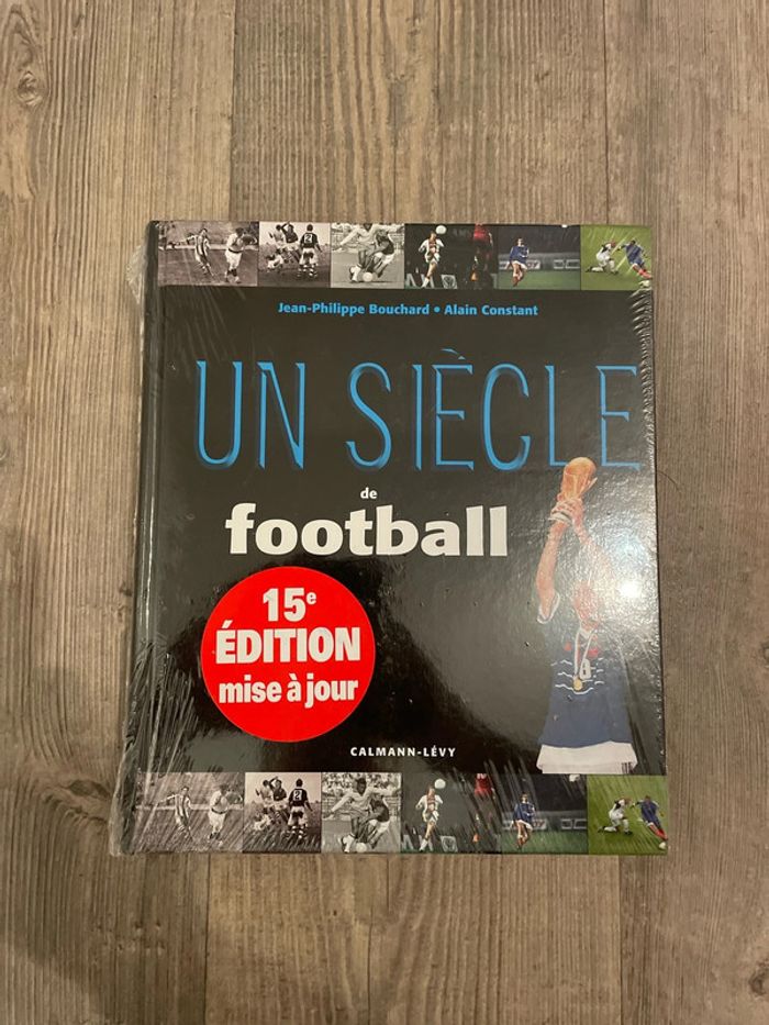 Un siècle de football