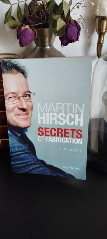 Secrets de fabrication Martin hirsch livre grand format