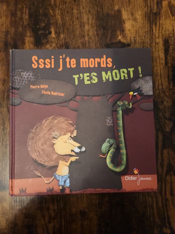 Livre enfant : Sssi j'te mords, t'es mort !