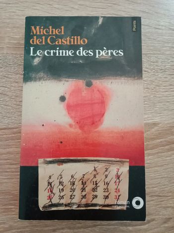 Michel Del Castillo 🔹 Le crime des pères - Le crime des pères