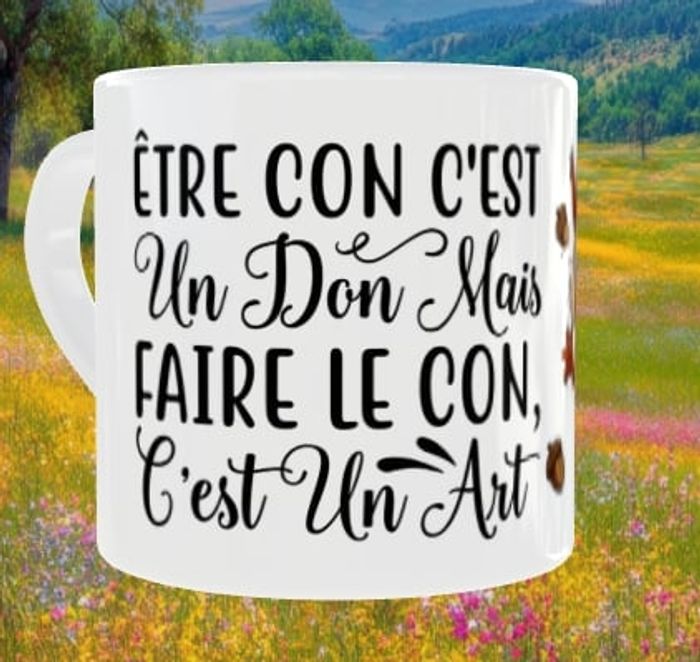 Mug humour être con