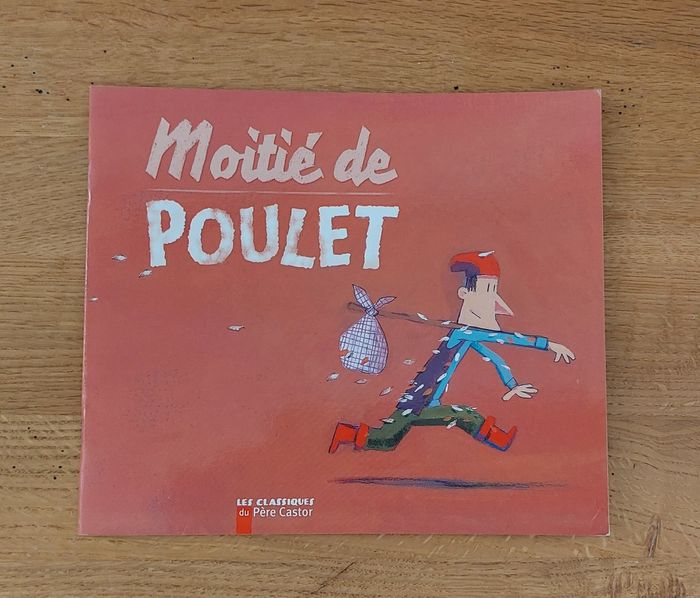 Moitié de poulet - Père Castor Flammarion