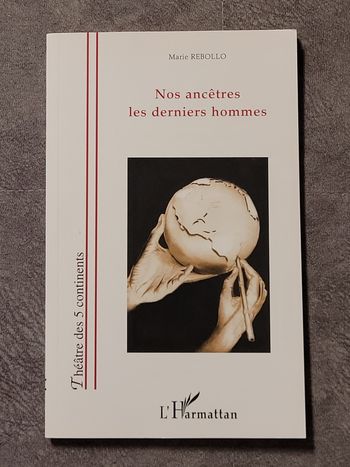 Nos Ancetres les Derniers Hommes Marie Rebollo