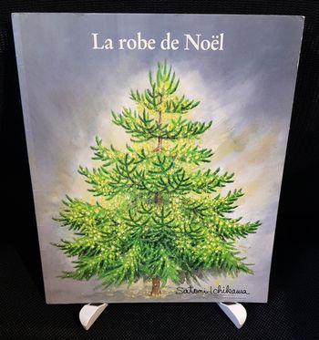 Robe de Noël (La) - Satomi Ichikawa - Ecole des loisirs