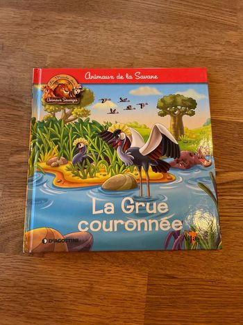 Livre Altaya Le monde des animaux Sauvages Animaux de la savane La grue couronnée