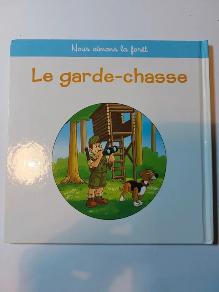 Livre enfant Nous aimons la forêt- Le garde chasse - photo numéro 2