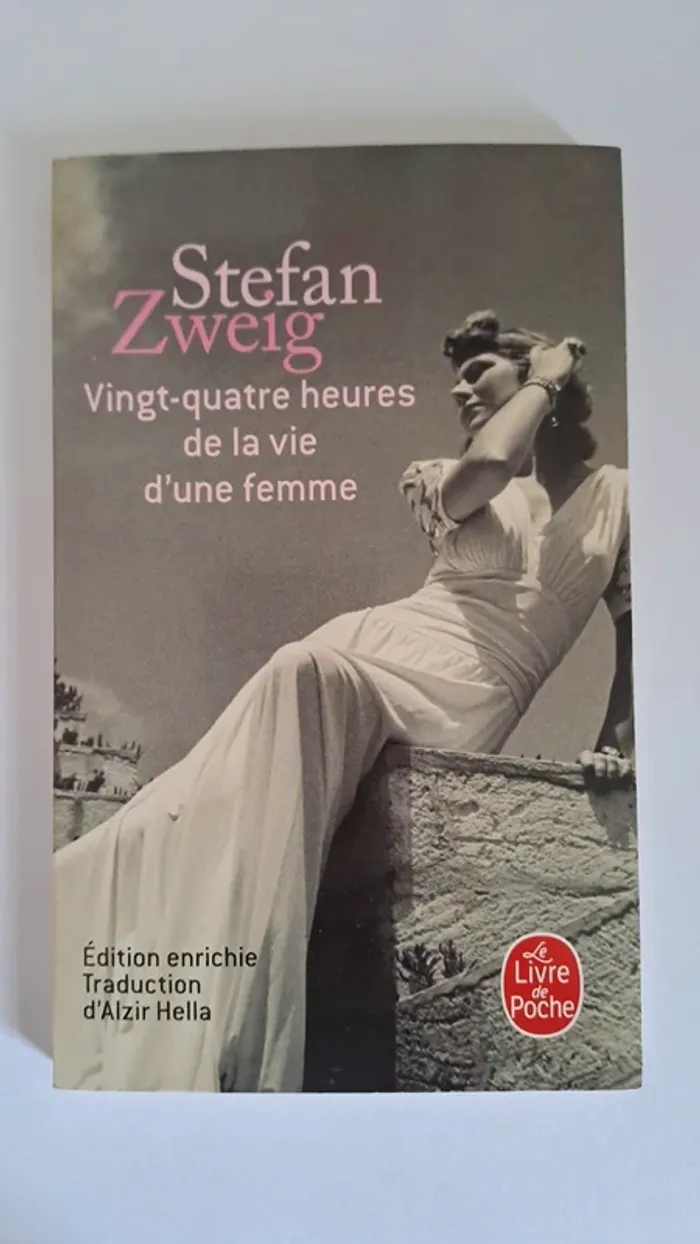 Vingt - quatre heures de la vie d'une femme - Livre / Stefan Zweig