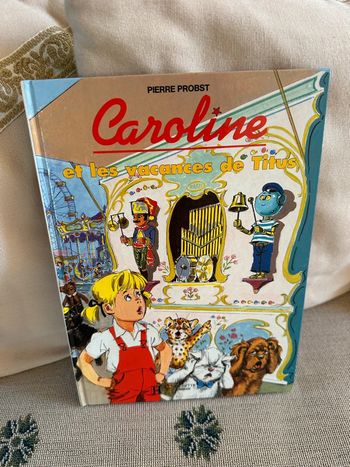 Pierre Probst - Livre Caroline et les Vacances de Titus - Album bd Hachette années 90/00