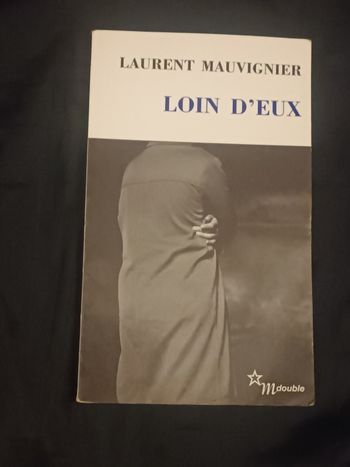 Loin d'eux Laurent Mauvignier 