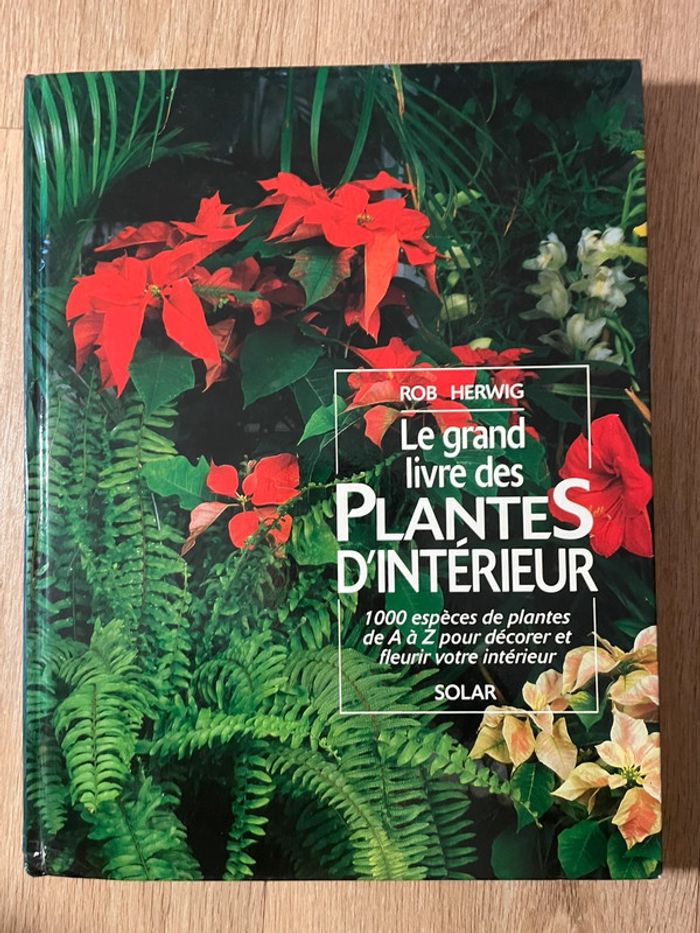 Le grand livre des plantes d'interieur