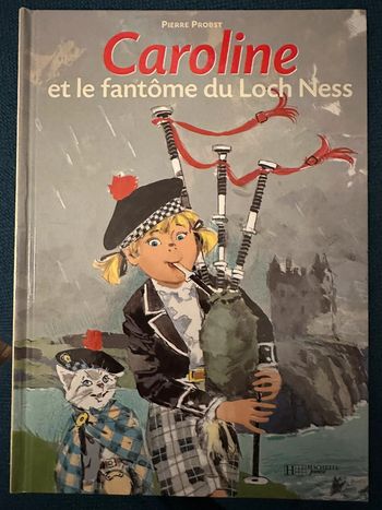 Livre ouvrage Caroline et le fantôme du Loch Ness bd album Pierre Probst Hachete