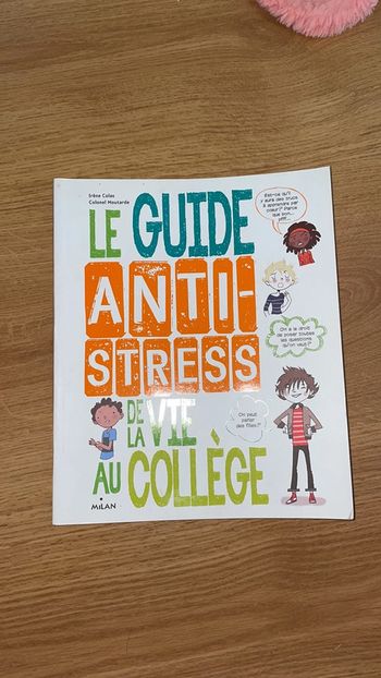 Le guide antistress de la vie au collège