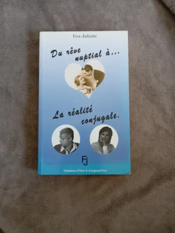 Du rêve nuptial à la réalité conjugale