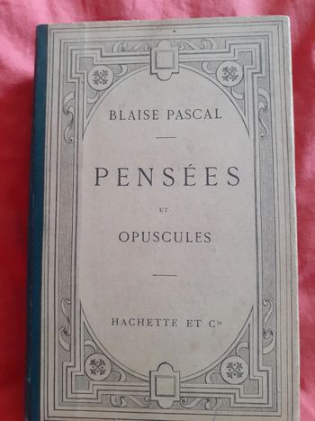 Passées et Opuscules - Blaise Pascal