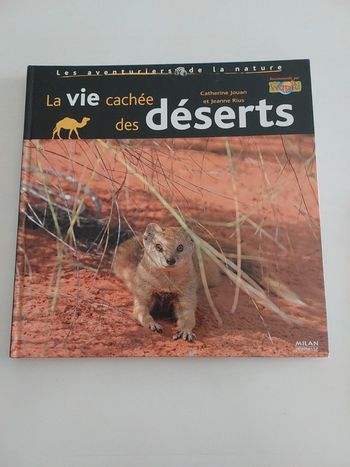 La vie cachée des déserts.
