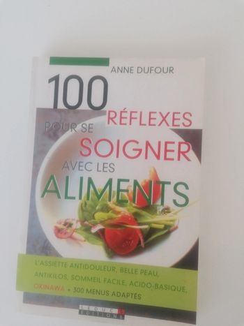 Livre 100 réflexes pour se soigner avec les aliments 📗
