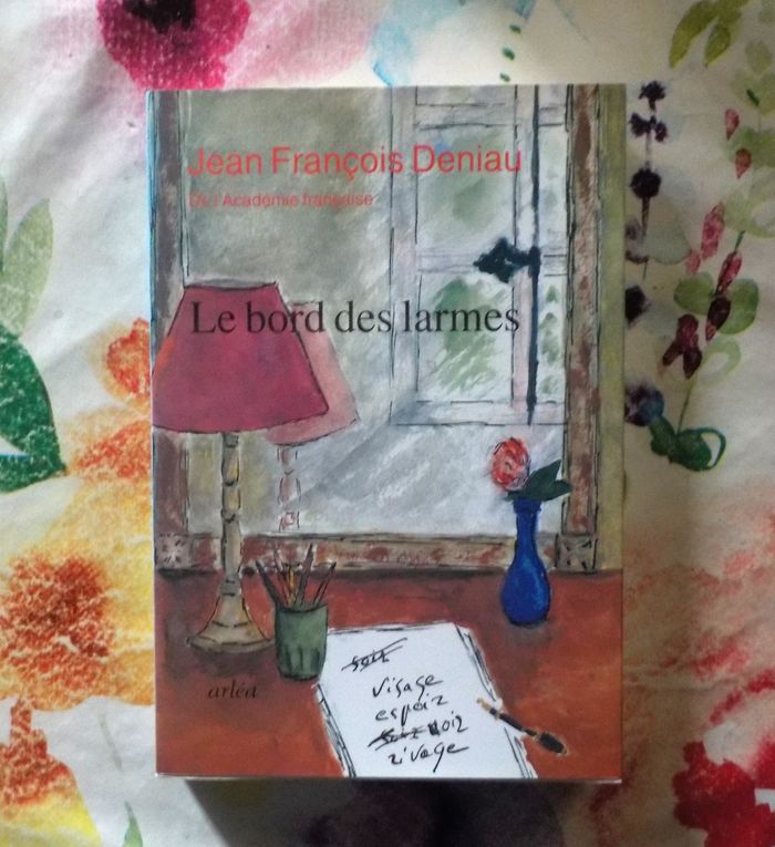 LE BORD DES LARMES de Jean-François DENIAU Ed. Arléa