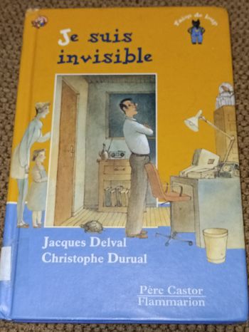 Je suis Invisible par Jacques Delval