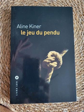 Le jeu du pendu - Aline Kiner