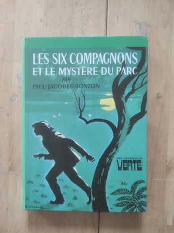 Les Six Compagnons et le mystère du parc PJ Bonzon Bibliothèque verte cartonnée 1975