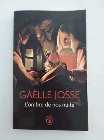 Gaëlle Josse - L'ombre de nos nuits