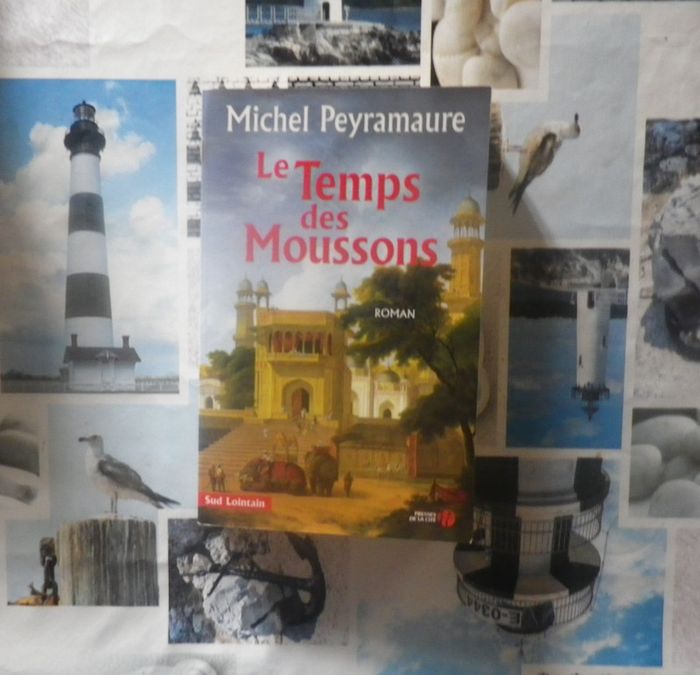 Le temps des moussons de Michel Peyramaure Ed. Presses de la Cité