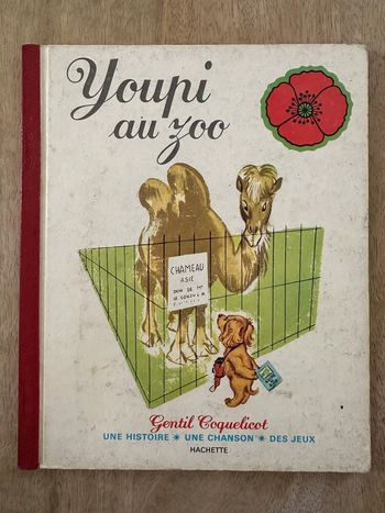 Gentil coquelicot - livre ancien très bon état Youpi au Zoo album bd carton