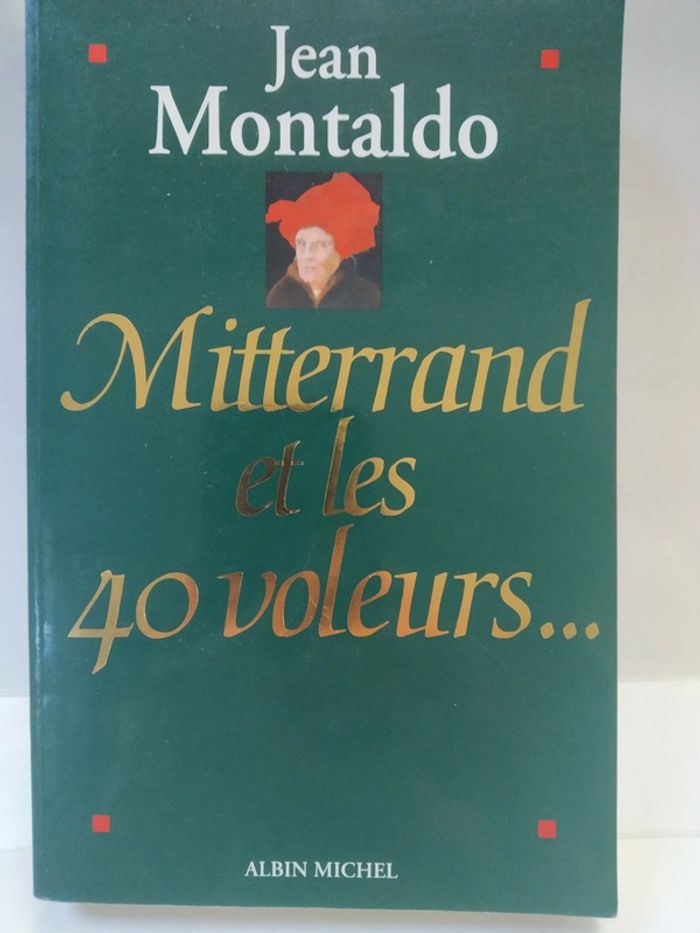 Mitterrand et les 40 voleurs