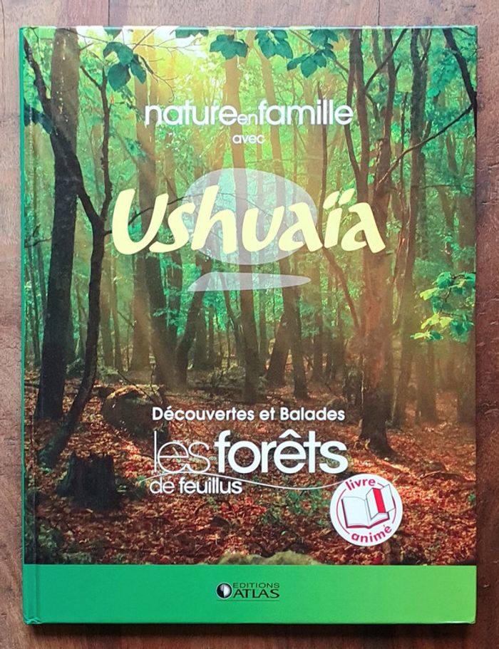 Nature En Famille Avec Ushuaïa, Découvertes Et Balades , Les forêts De Feuillus