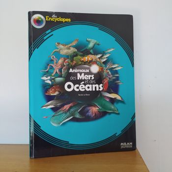 Livre enfant: Les Encyclopes - Animaux des mers et des Océans 