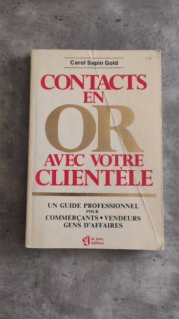 Contact en or avec votre clientèle