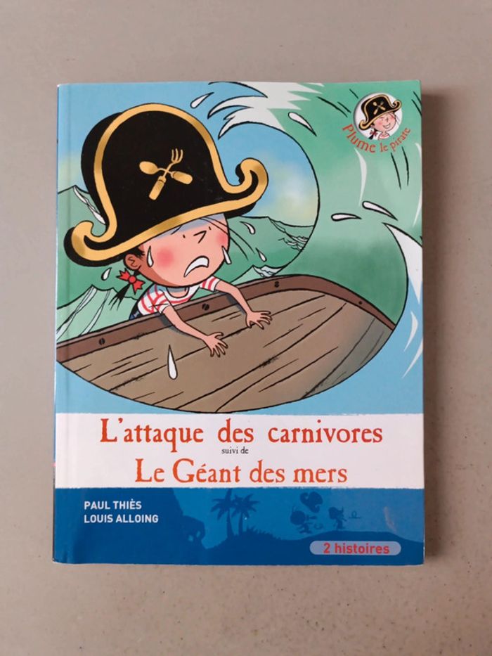 Plume le pirate l'attaque des carnivores et le géant des mers