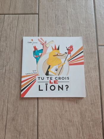 Livre souple enfant "tu te crois le lion"?