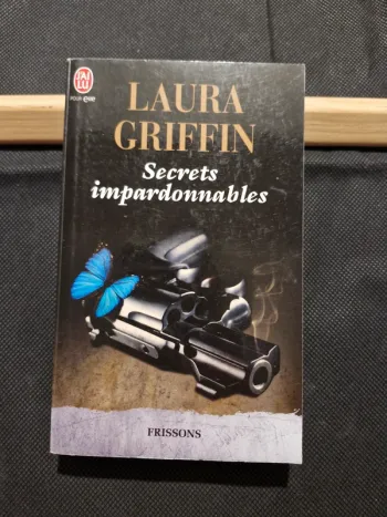 Secrets impardonnables - Laura Griffin