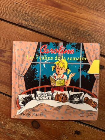 Livre album vintage Caroline Les 7 câlins de la semaine histoires Pierre Probst