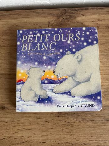 Petit ours blanc - un livre à caresser 