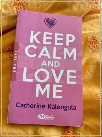 Catherine  kalengula,  keep  calm &  love  me