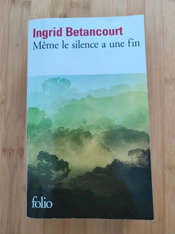Ingrid Betancourt 🌸 Même le silence a une fin