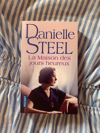 La maison des jours heureux - Danielle Steel