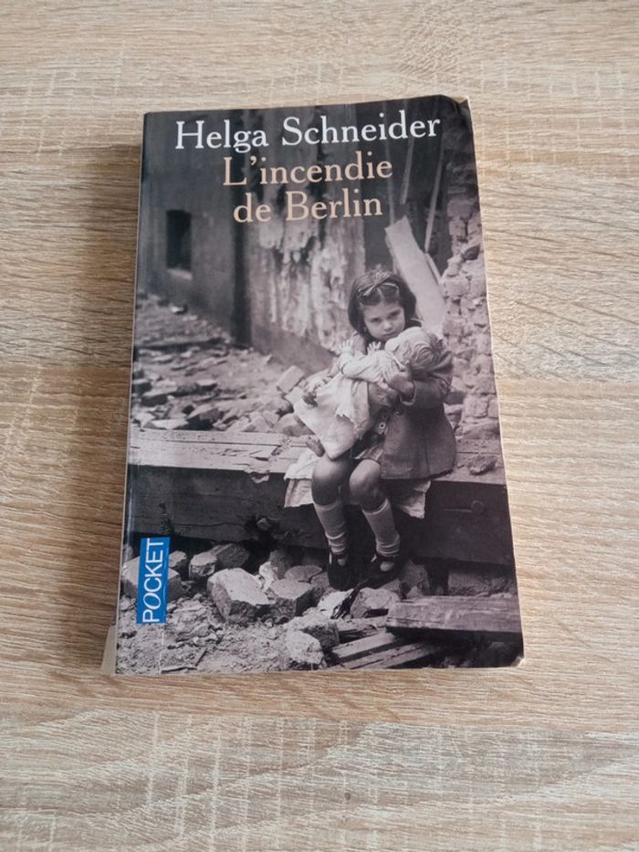 L'incendie de Berlin - Helga Schneider